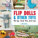 Learn How to Make Flip Dolls & Other Toys