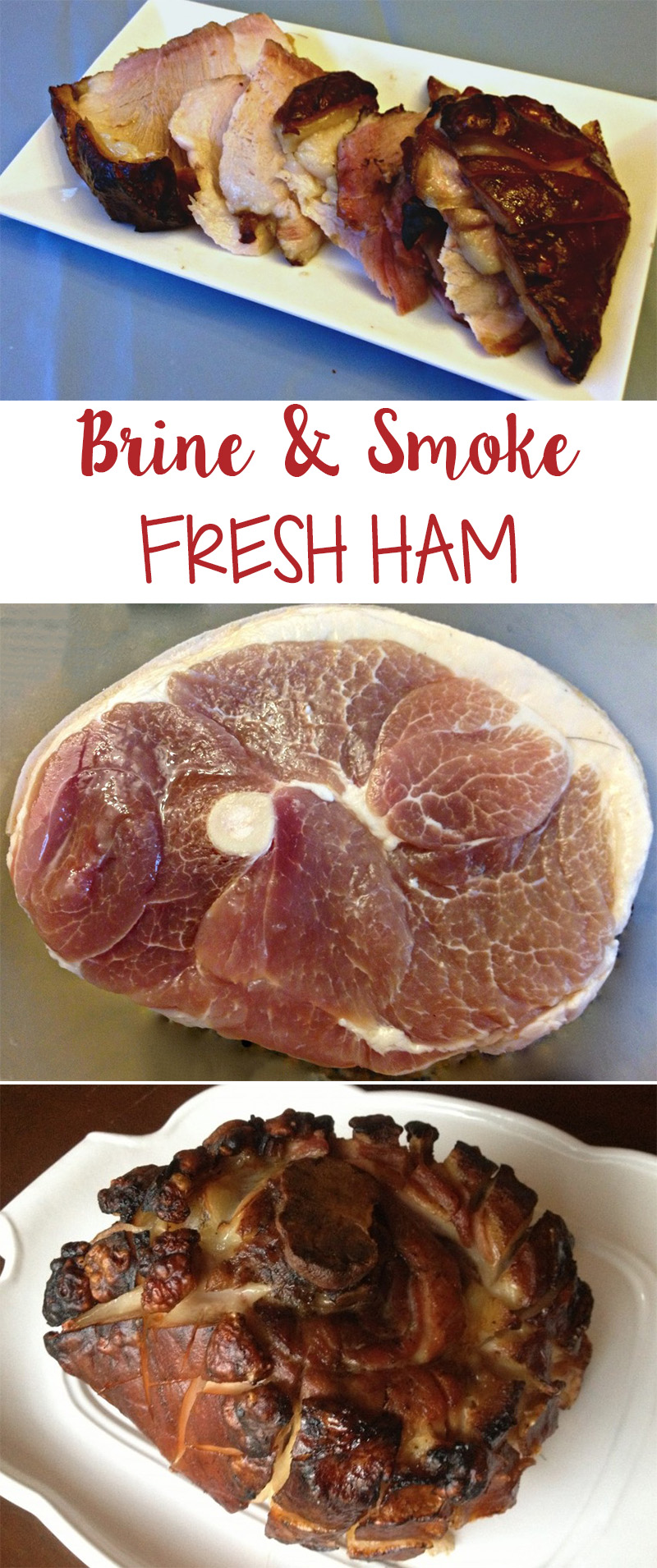 How To Brine & Smoke Fresh Ham - Our Potluck Family