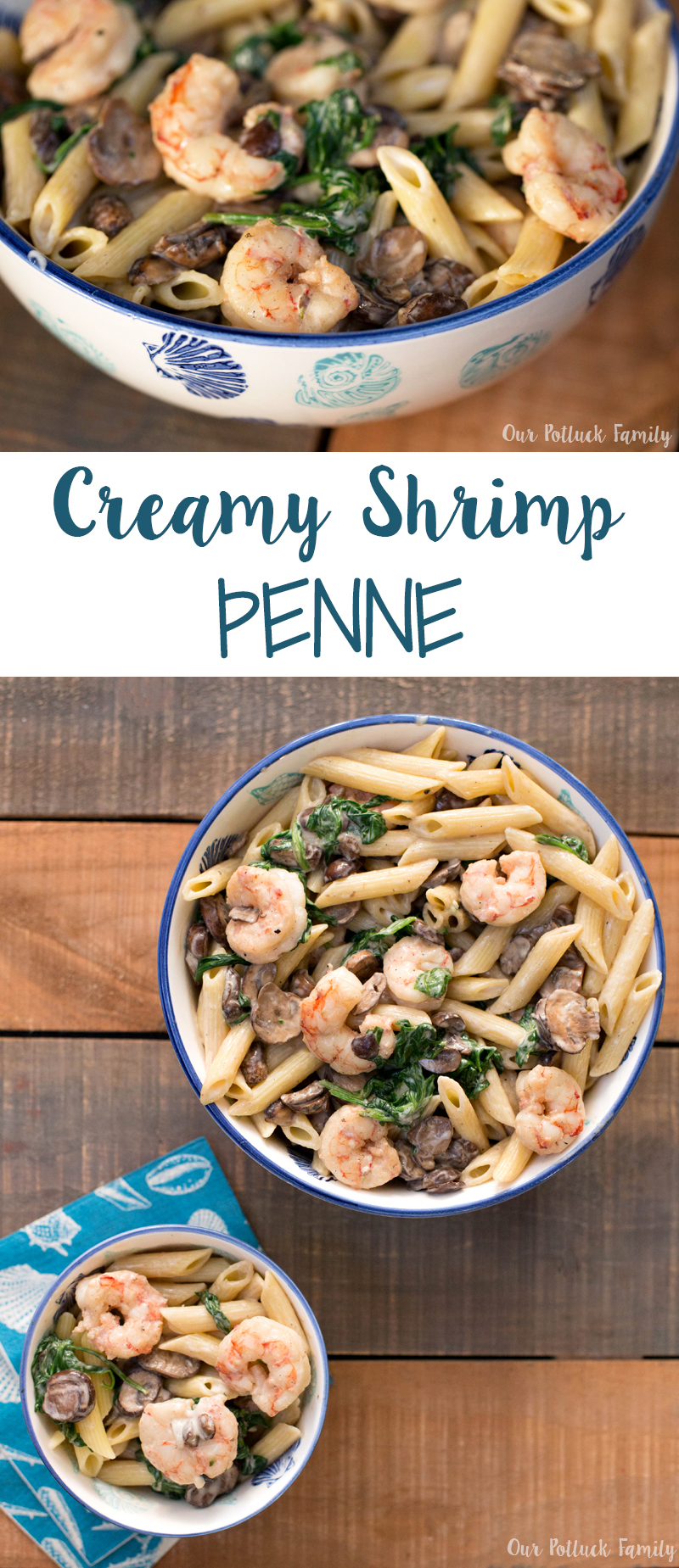 Creamy Shrimp Penne - Our Potluck Family