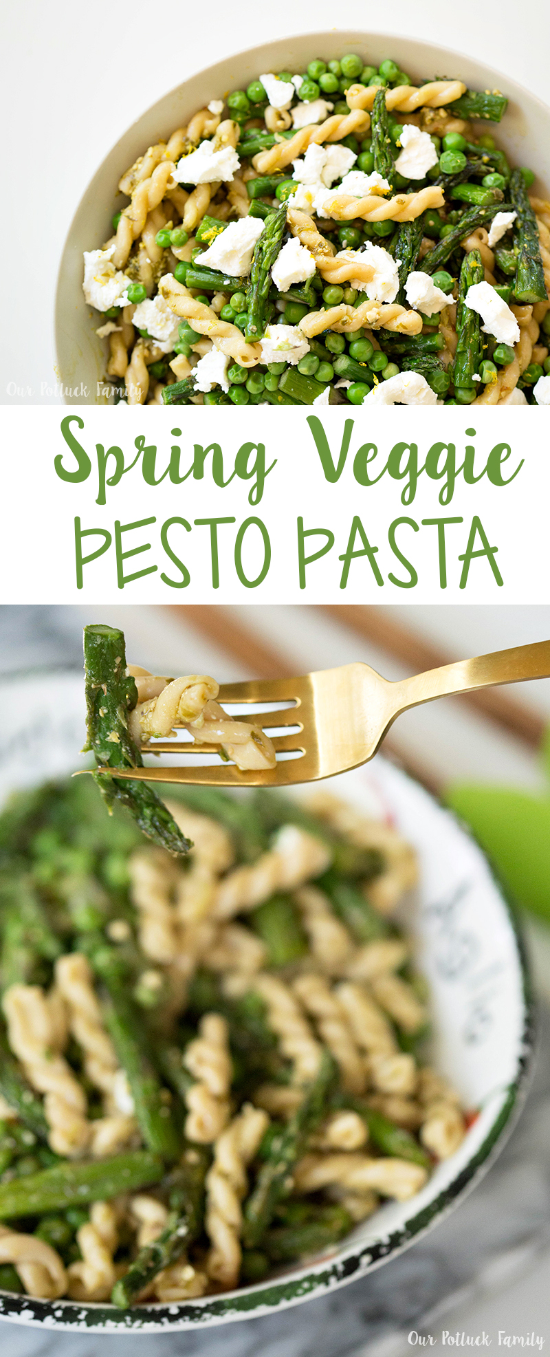 Spring Veggie Pesto Pasta - Our Potluck Family