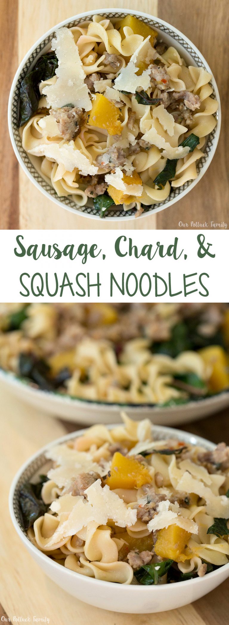 Sausage, Chard, and Acorn Squash Noodles - Our Potluck Family