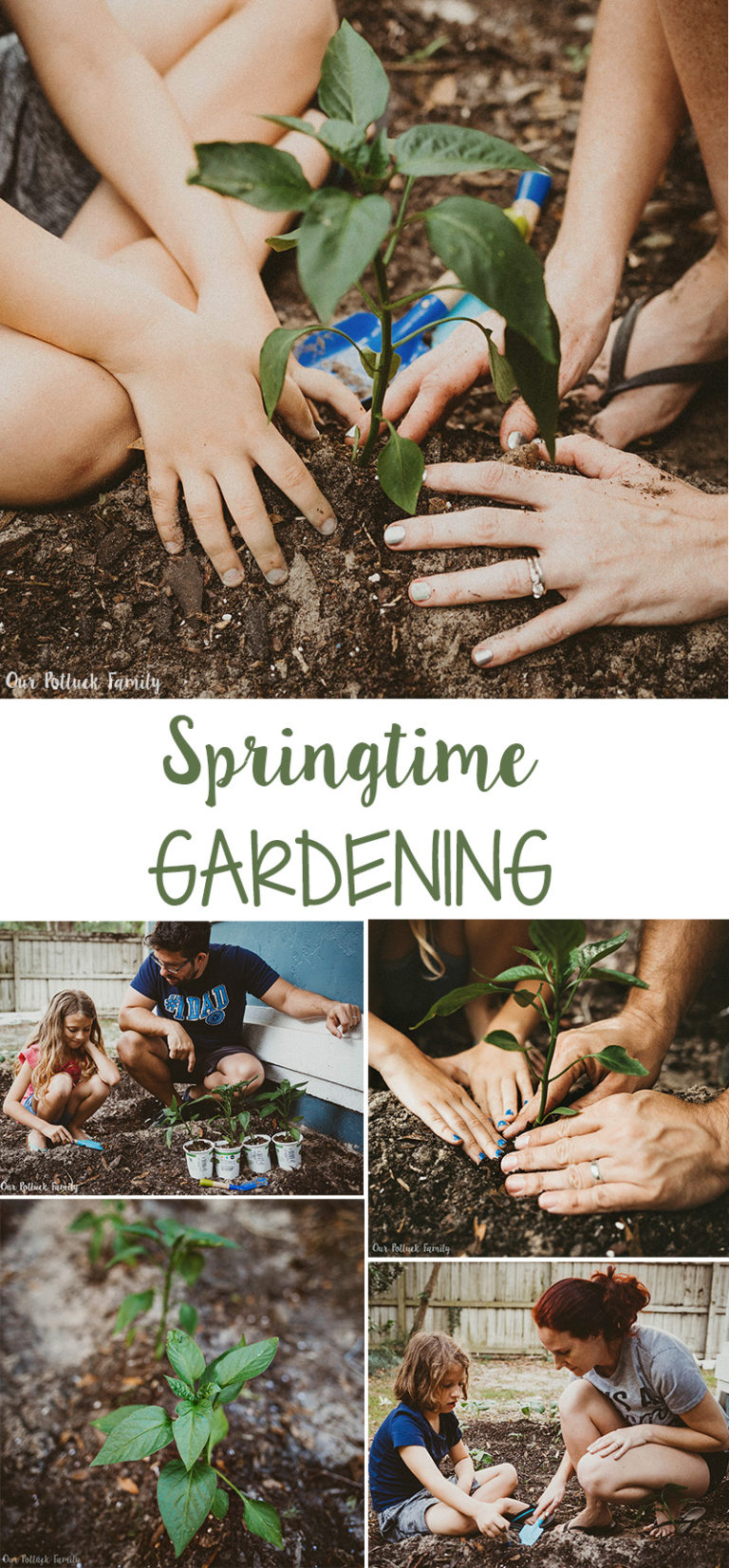 Spring Gardening Family Time - Our Potluck Family